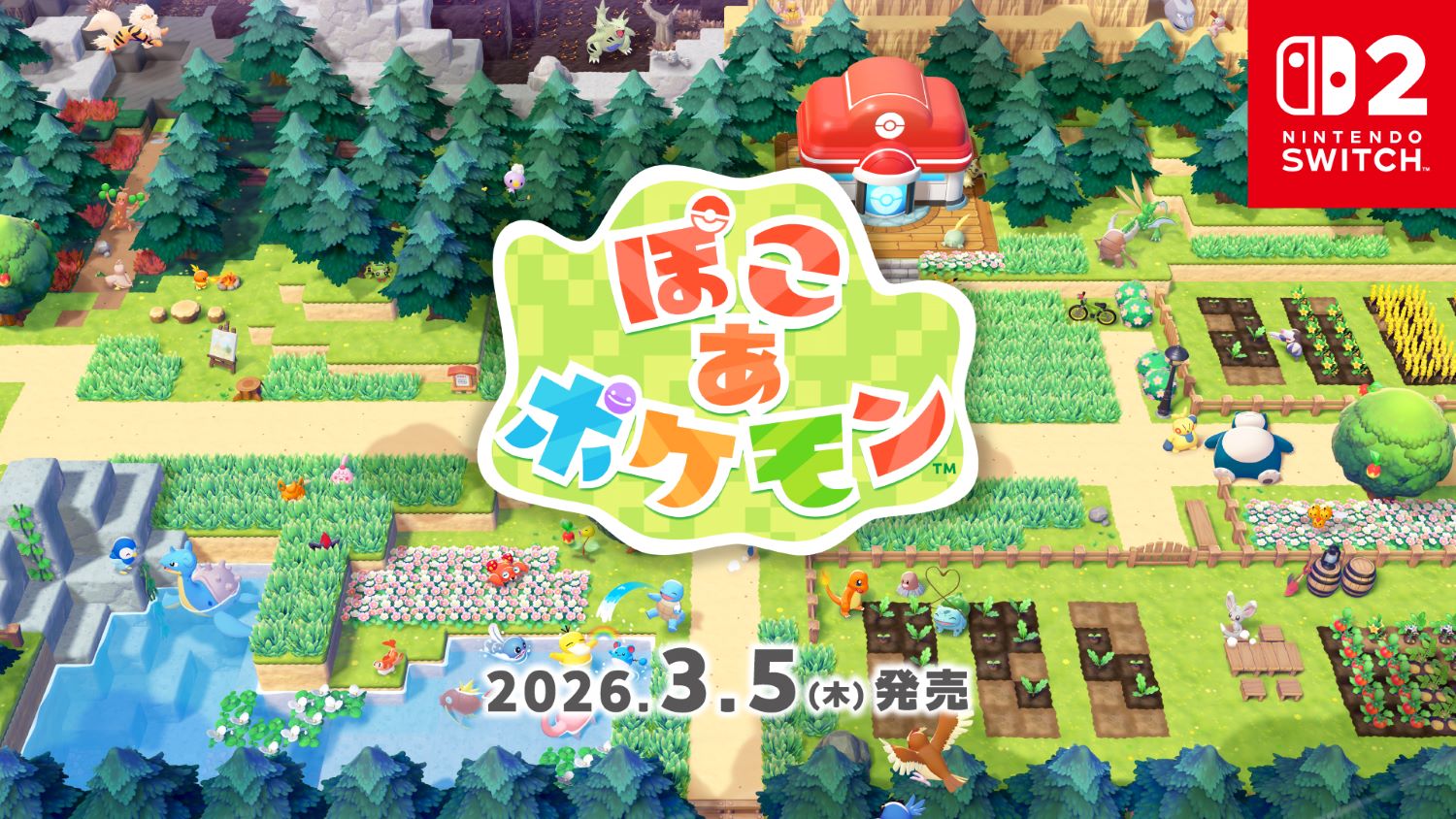 《Pokopia》2026年3月5日推出确定! 《Pokopia》2026年3月5日推出确定!