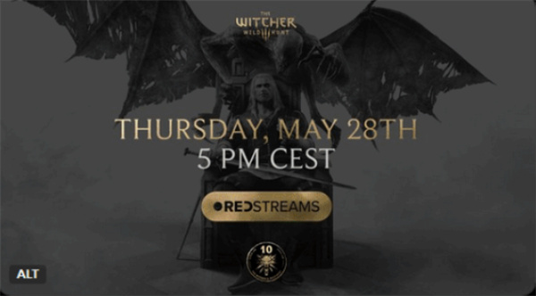 《巫师3:狂猎》十周年纪念直播5月28日开启,玩家热议新DLC能否成真 《巫师3:狂猎》十周年纪念直播5月28日开启,玩家热议新DLC能否成真