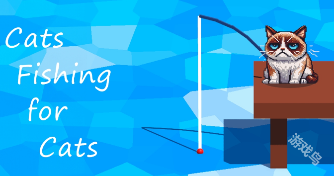 Cats Fishing for Cats免费登陆Steam 休闲钓猫 Cats Fishing for Cats免费登陆Steam 休闲钓猫